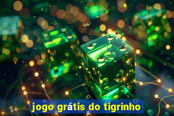 jogo grátis do tigrinho