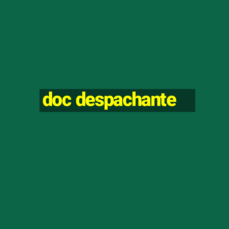 doc despachante