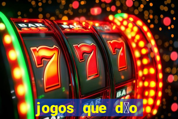 jogos que d茫o dinheiro sem precisar depositar