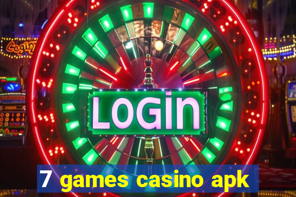 7 games casino apk