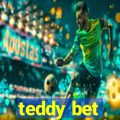 teddy bet