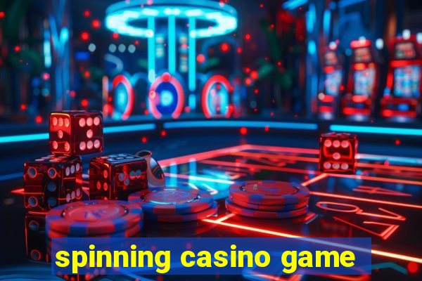 spinning casino game