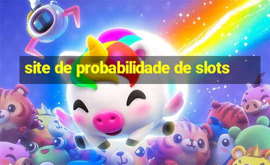 site de probabilidade de slots