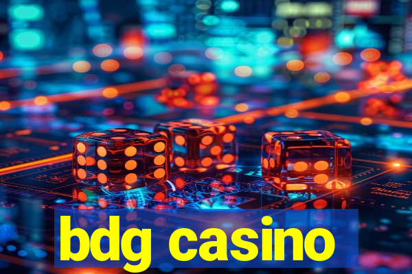 bdg casino