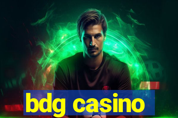 bdg casino