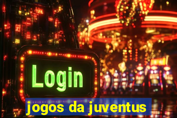 jogos da juventus