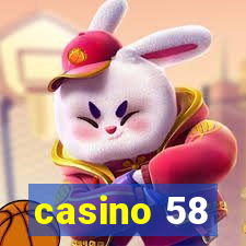 casino 58