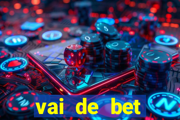 vai de bet gusttavo lima app