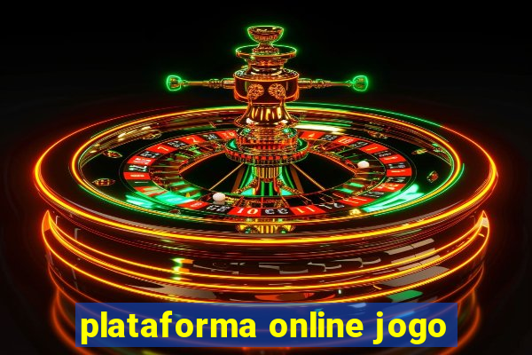 plataforma online jogo