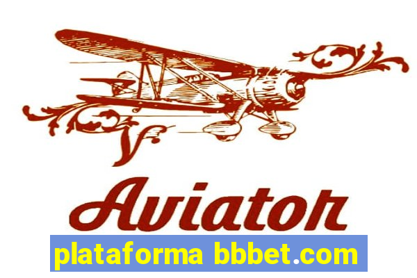 plataforma bbbet.com