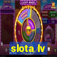 slota lv