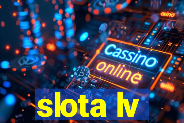 slota lv