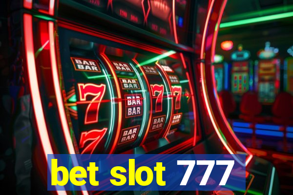 bet slot 777