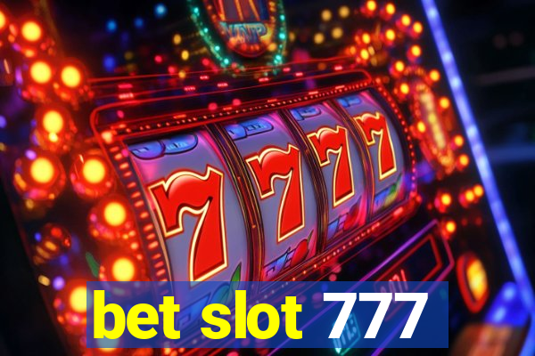 bet slot 777