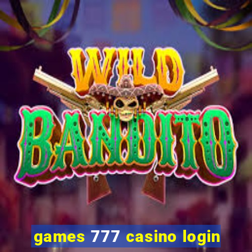 games 777 casino login