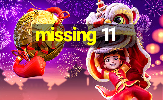 missing 11