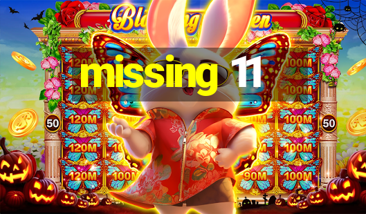 missing 11