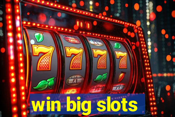 win big slots