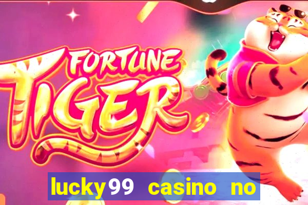 lucky99 casino no deposit bonus