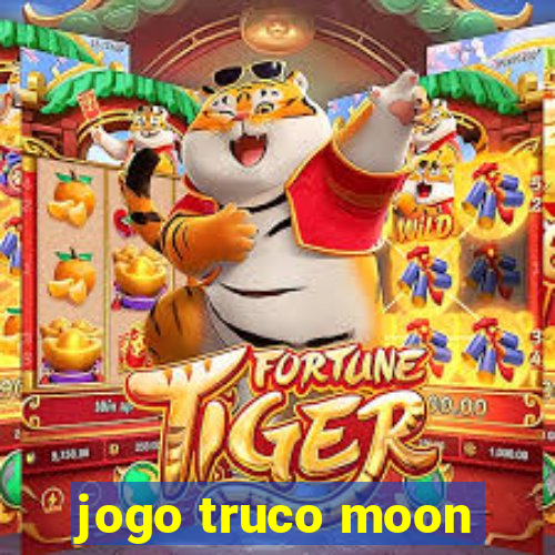 jogo truco moon