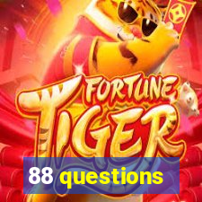 88 questions