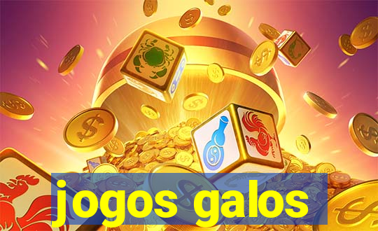 jogos galos