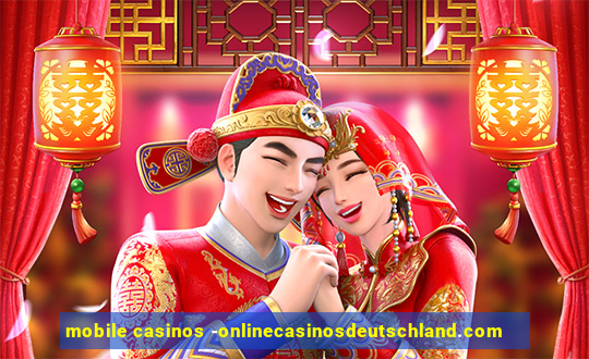 mobile casinos -onlinecasinosdeutschland.com