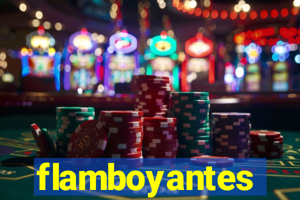 flamboyantes