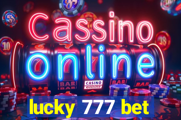 lucky 777 bet