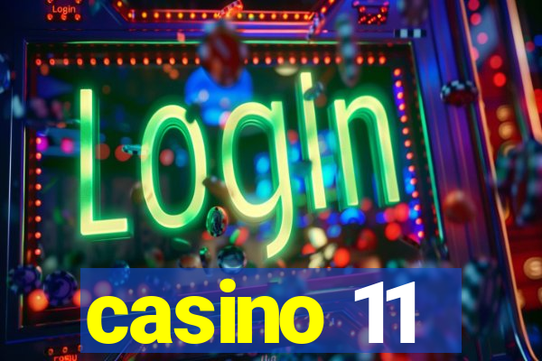 casino 11