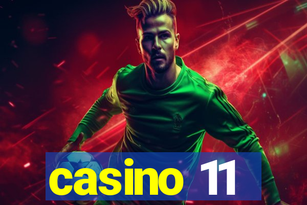 casino 11