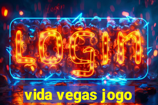 vida vegas jogo