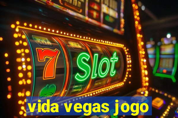 vida vegas jogo