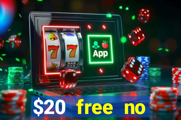 $20 free no deposit casino us 2020