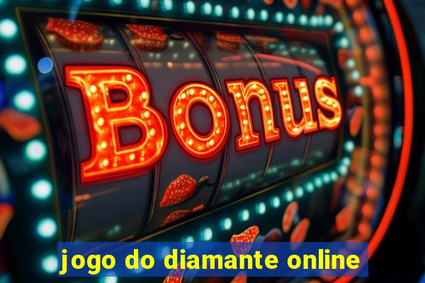 jogo do diamante online