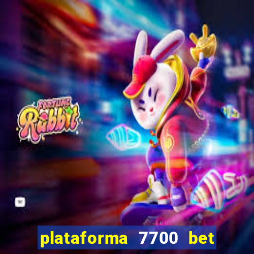 plataforma 7700 bet é confiável