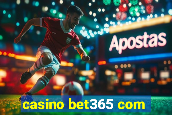 casino bet365 com