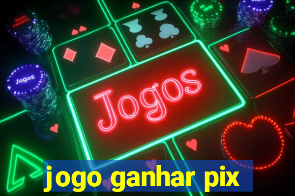 jogo ganhar pix