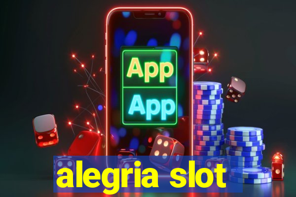 alegria slot