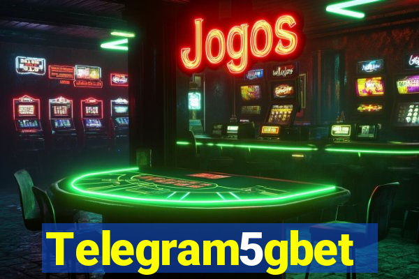 Telegram5gbet