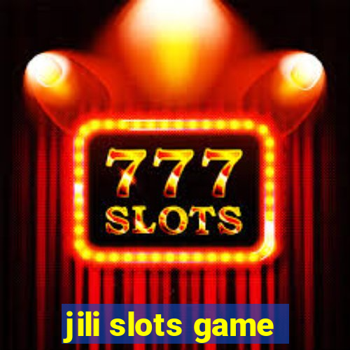 jili slots game