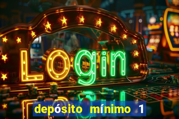 depósito mínimo 1 real fortune tiger