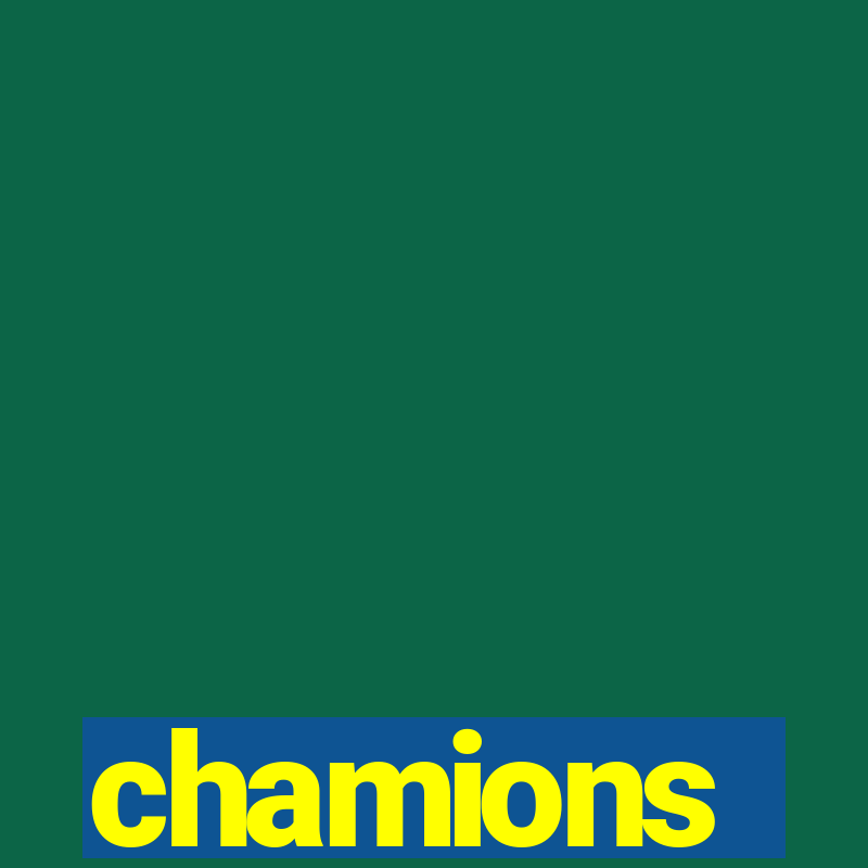 chamions