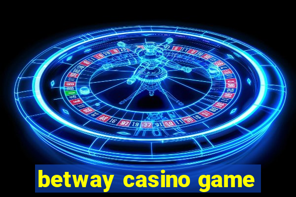 betway casino game