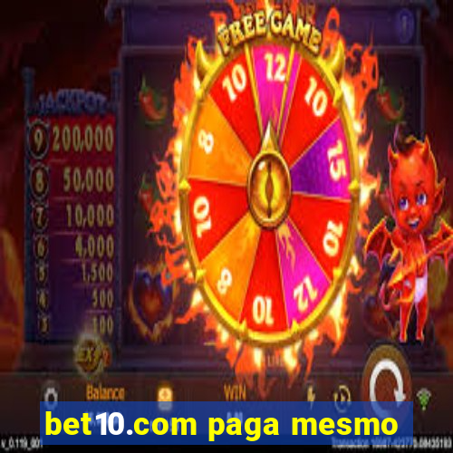 bet10.com paga mesmo