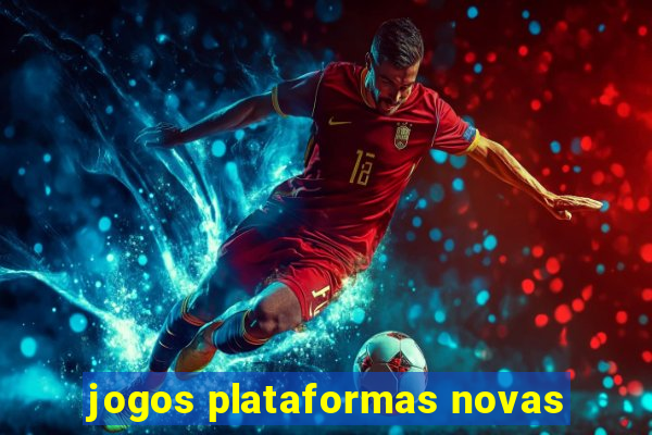 jogos plataformas novas