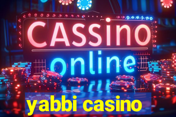 yabbi casino