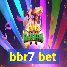 bbr7 bet