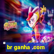 br ganha .com