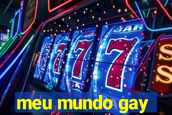 meu mundo gay